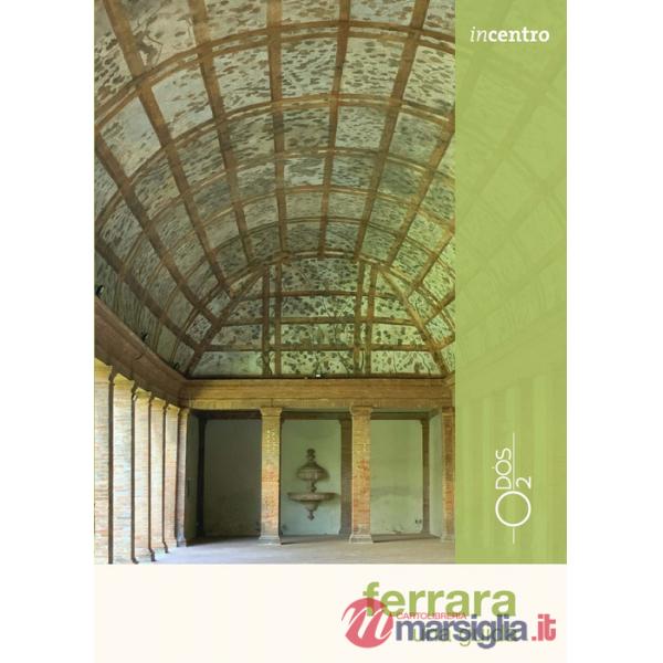 Ferrara. Una guida. Con Carta geografica ripiegata