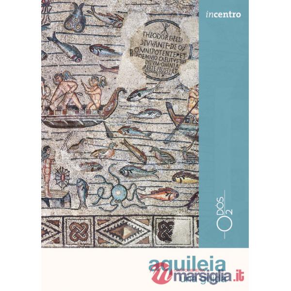 Aquileia. Una guida. Con mappa