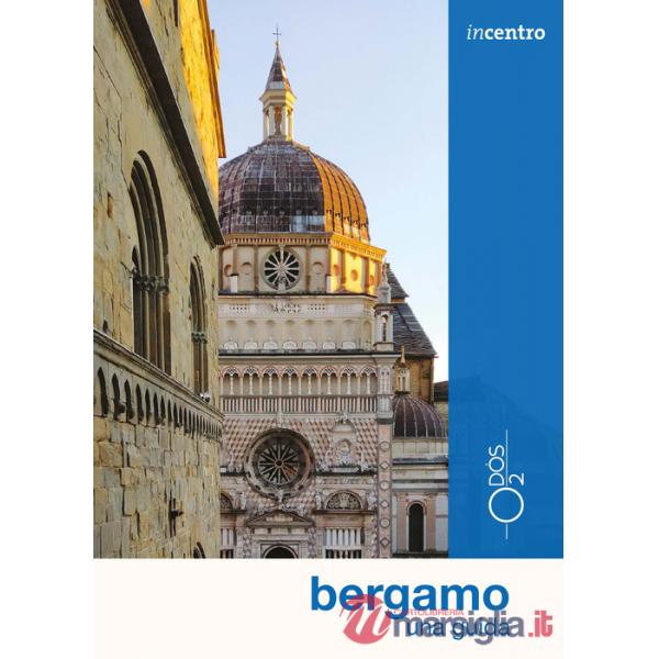 Bergamo. Una guida. Con mappa