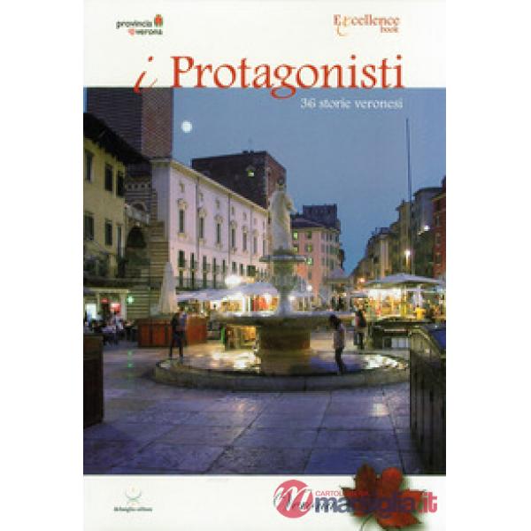 Protagonisti. Verona, autunno 2009) (I)