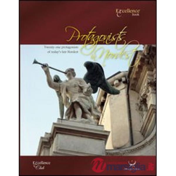 Protagonists in Nordest 2012. Twenty-one protagonists of today's fair Nordest. E