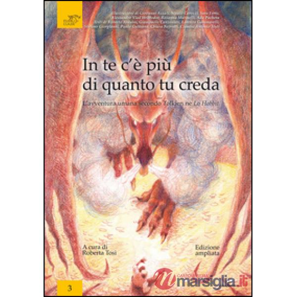 In te c'è più di quanto tu creda. L'avventura umana secondo Tolkien ne Lo Hobbit