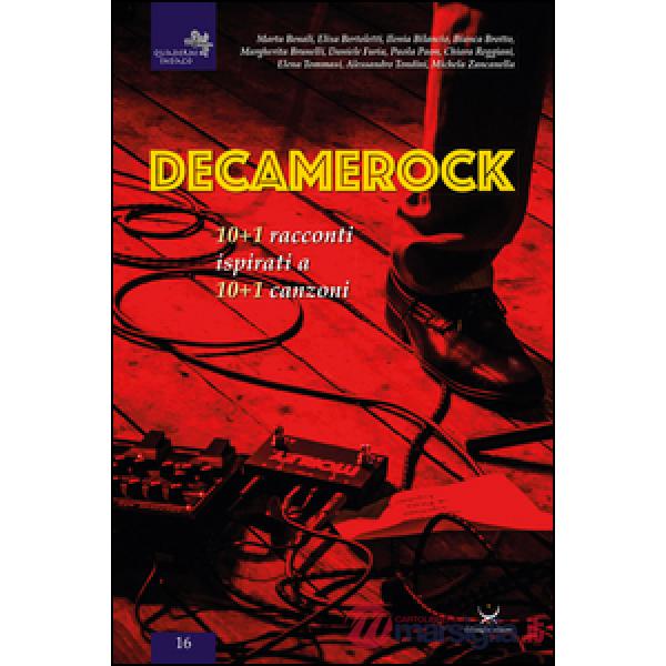 Decamerock. 10+1 racconti ispirati a 10+1 canzoni