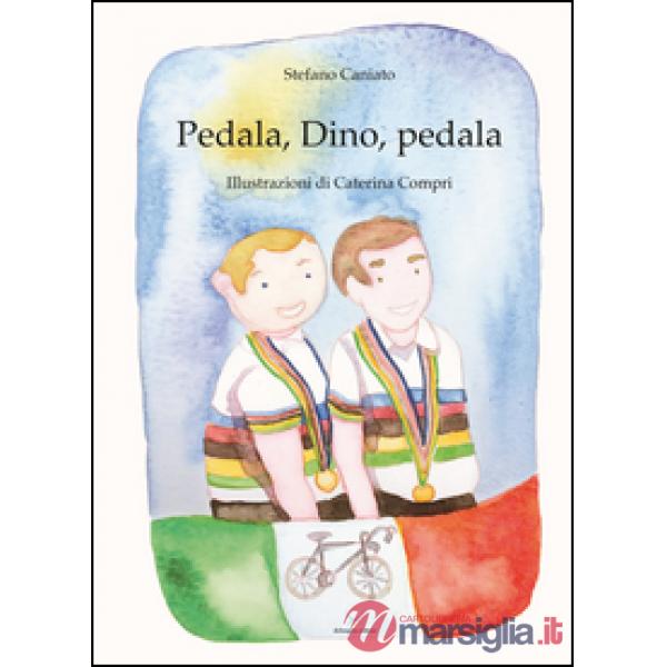 Pedala, Dino, pedala
