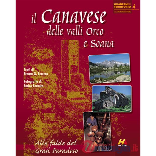 Canavese delle valli Orco e Soana. Alle falde del Gran Paradiso (Il)