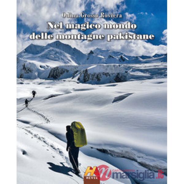 Nel magico mondo delle montagne pakistane