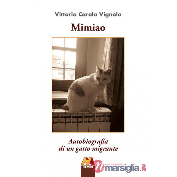Mimiao. Autobiografia di un gatto migrante