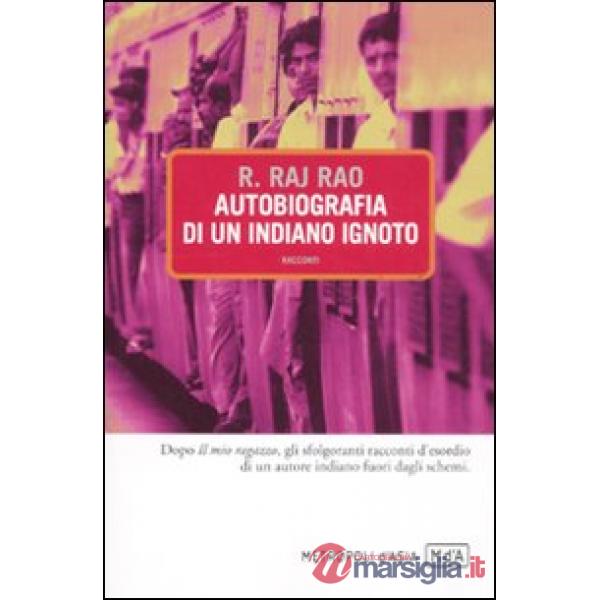 Autobiografia di un indiano ignoto