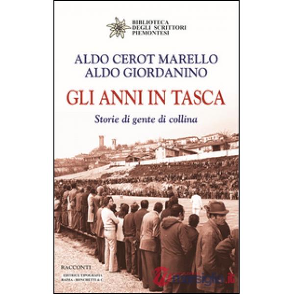 Anni in tasca. Storie di gente di collina (Gli)