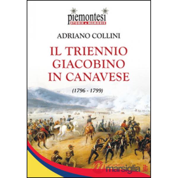 Triennio Giacobino in Canavese (1796-1799) (Il)