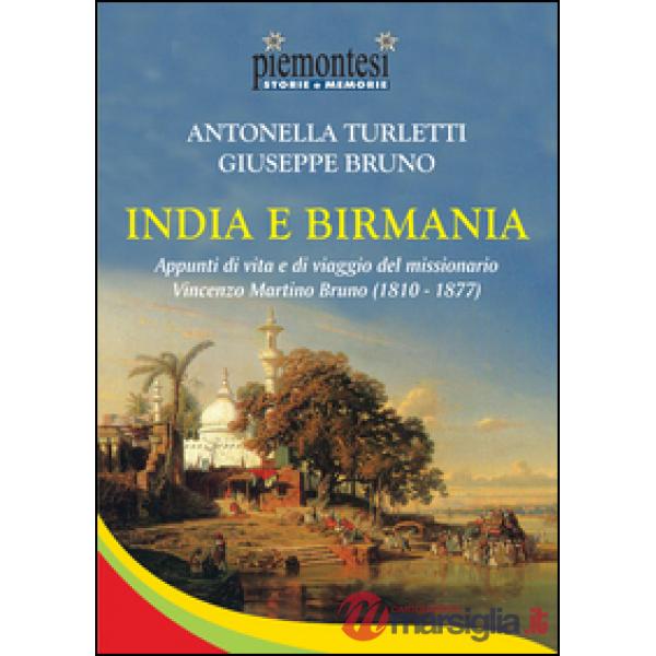 India e Birmania. Appunti di vita e di viaggio del missionario Vincenzo Martino 