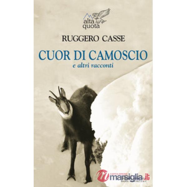 Cuor di camoscio e altri racconti