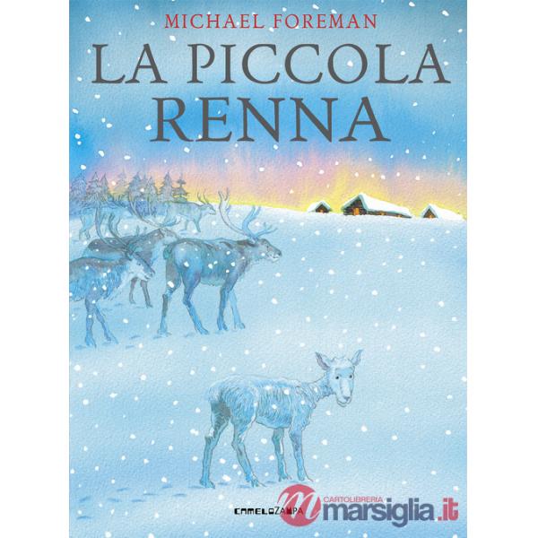 Piccola renna. Ediz. a colori (La)