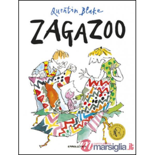 Zagazoo. Ediz. a colori