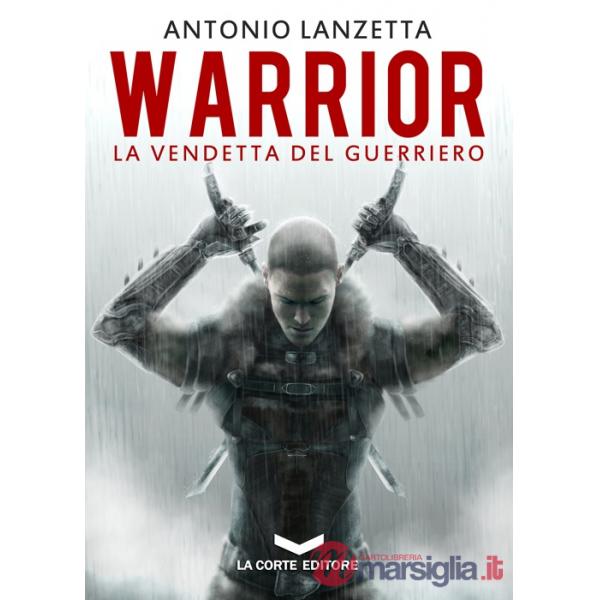 Warrior. La vendetta del guerriero