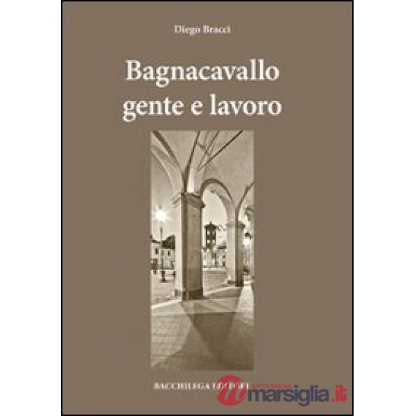 Bagnocavallo gente e lavoro