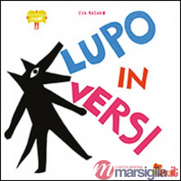 Lupo in versi. Ediz. illustrata