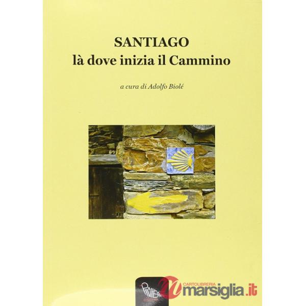 Santiago là dove inizia il cammino