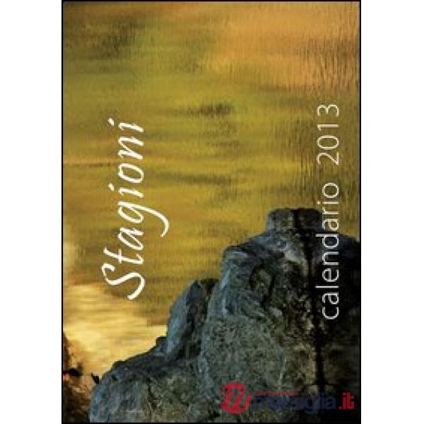 Stagioni. Calendario 2013