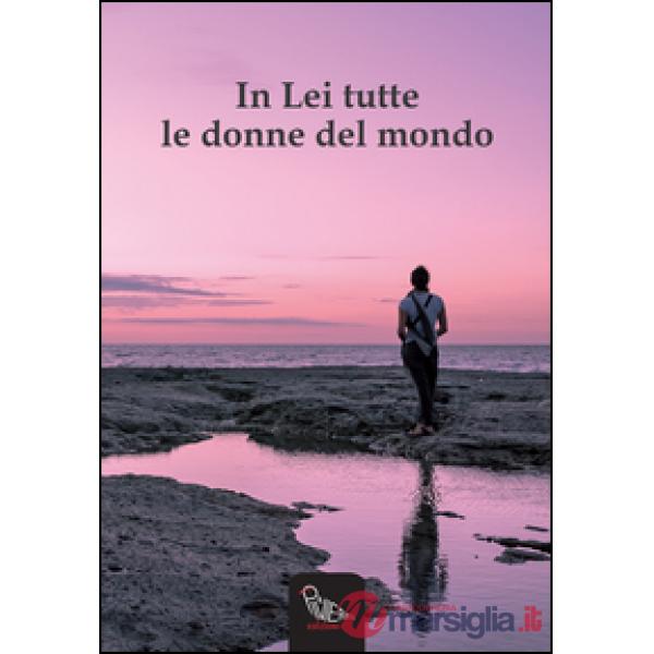 In lei tutte le donne del mondo