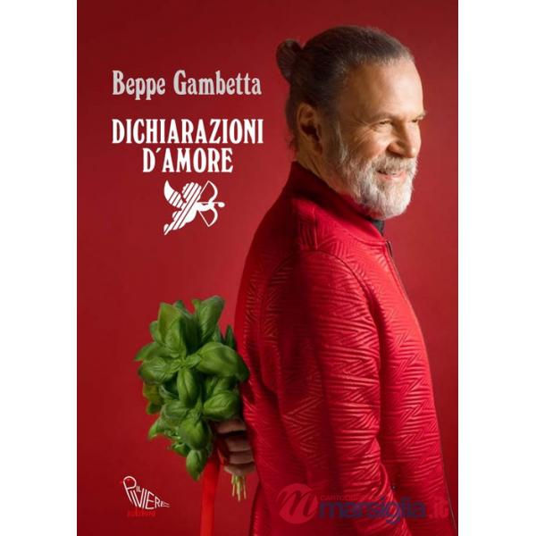 Dichiarazioni d'amore. Storie d'incontri inaspettati, passioni, musiche e cibi conviviali per tornare a stare insieme