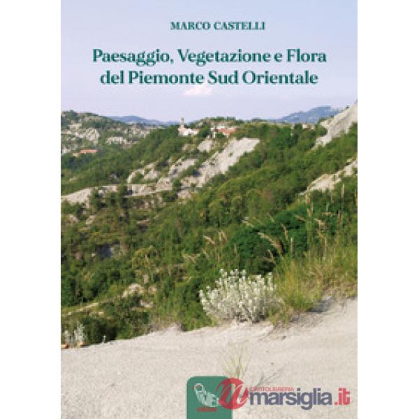 Paesaggio, vegetazione e flora del Piemonte sud orientale