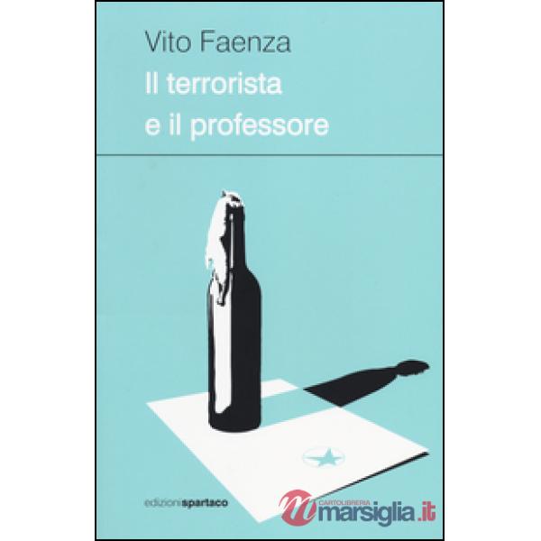 Terrorista e il professore (Il)