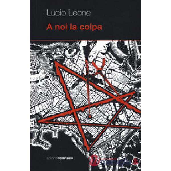 A noi la colpa