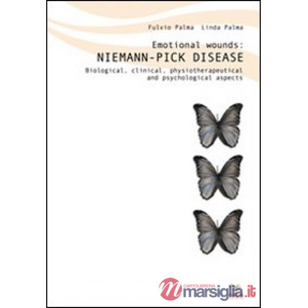 Emotional wounds: Niemann Pick disease. Biological, clinical, physiotherapeutica