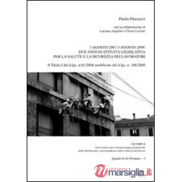 3 agosto 2007-3 agosto 2009. Due anni di attività legislativa per la salute e la