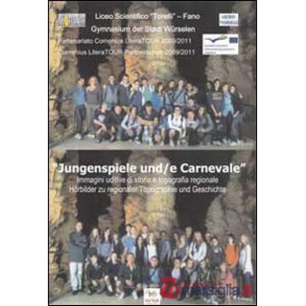 Jungenspiele und carnevale. Hoerbilder zu regionaler Tpographie und Geschichte-J