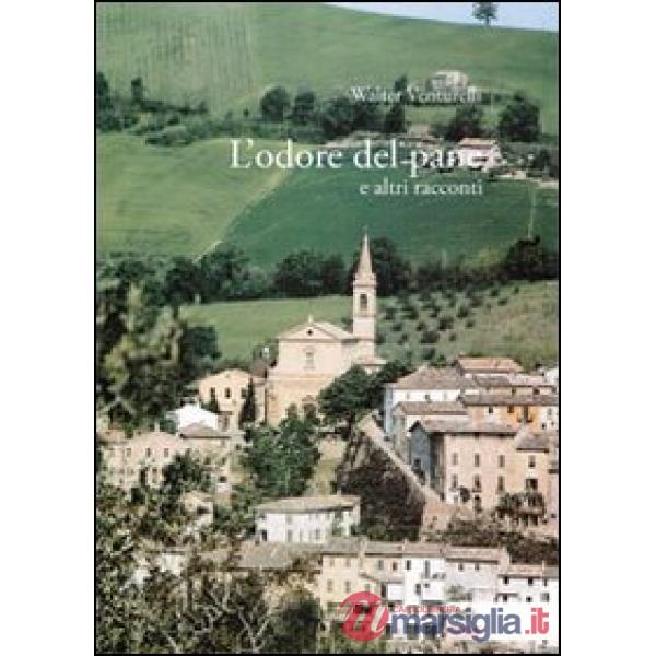 Odore del pane e altri racconti (L')