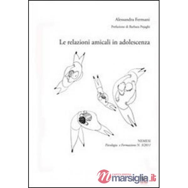 Relazioni amicali in adolescenza (Le)