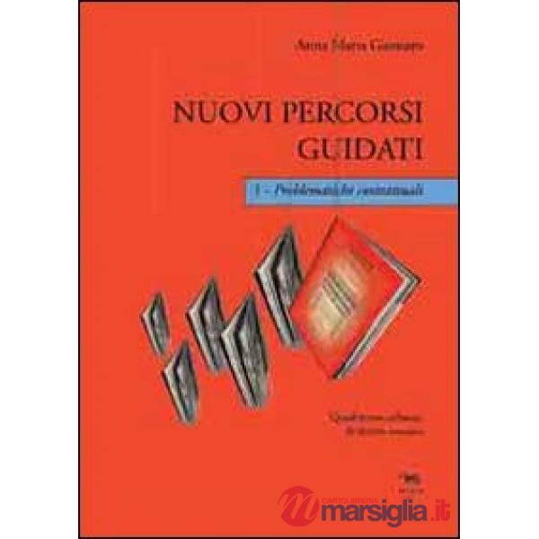 Nuovi percorsi guidati. Problematiche contrattuali. Con CD-ROM. Vol. 1