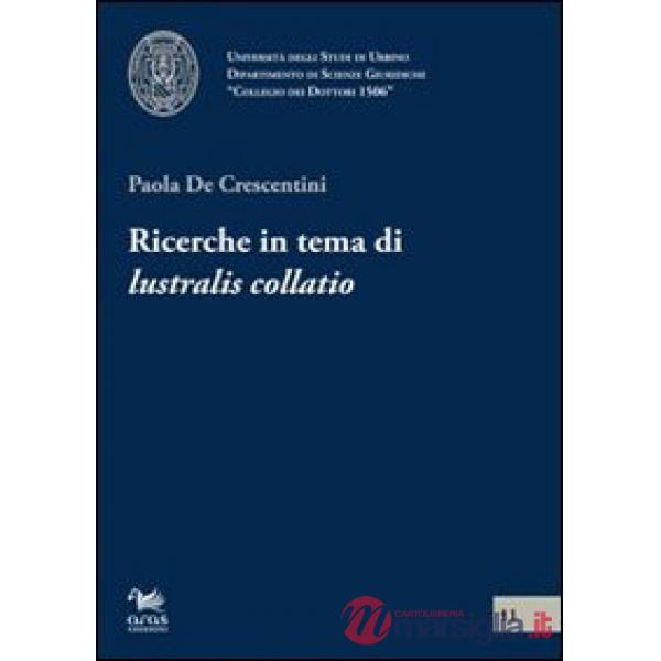 Ricerche in tema di «lustralis collatio»