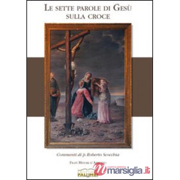 Sette parole di Gesù sulla croce (Le)