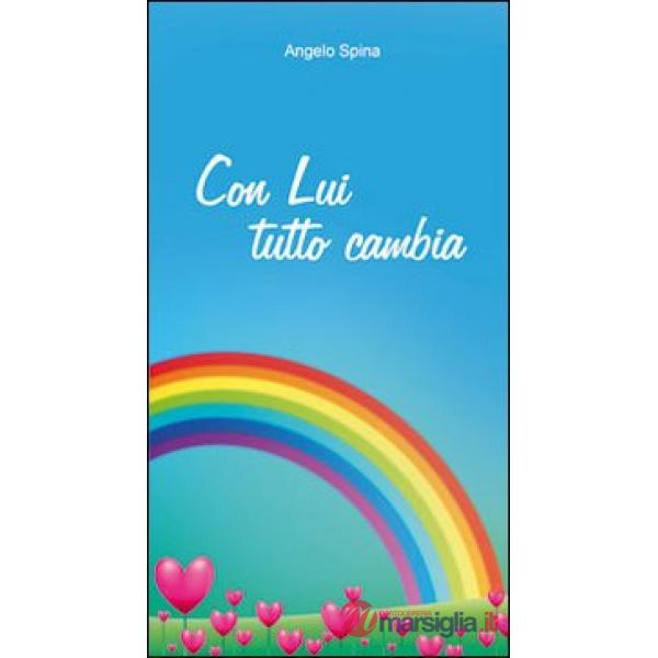 Con lui tutto cambia