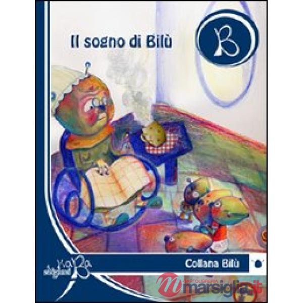Sogno di Bilù. Ediz. multilingue (Il)