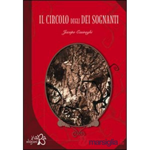 Circolo degli dei sognanti (Il)