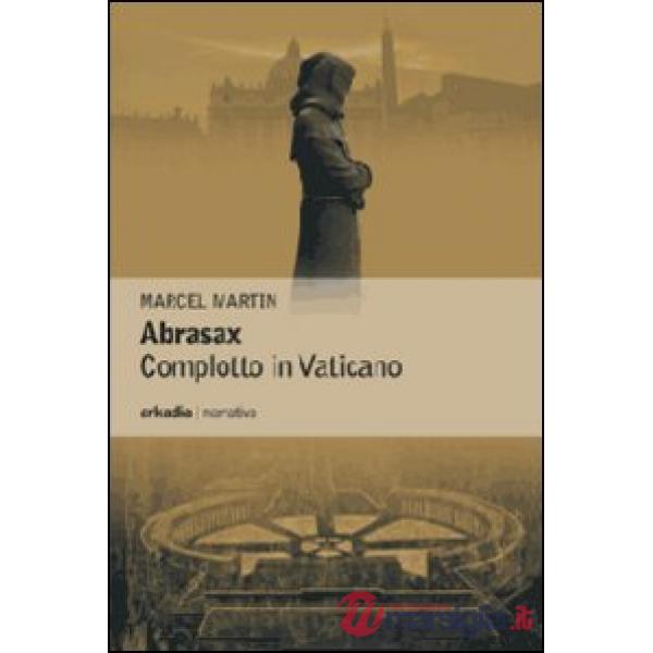 Abrasax. Complotto in Vaticano