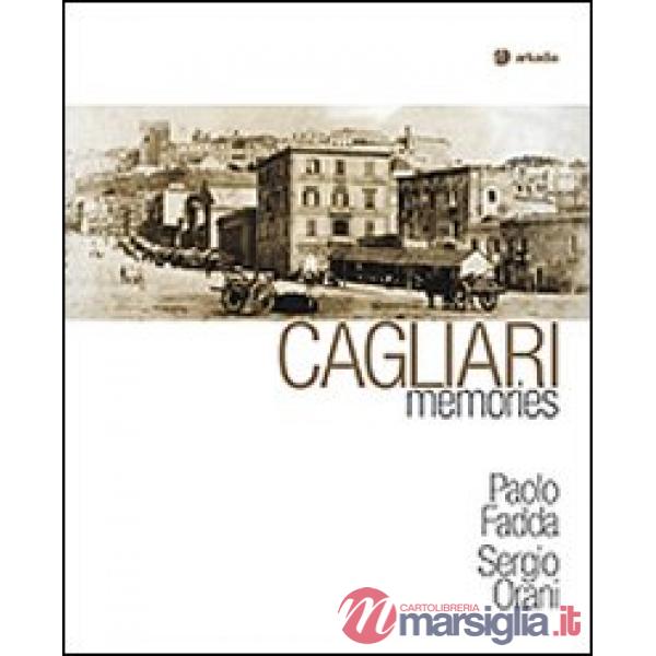 Cagliari memories. Ediz. illustrata