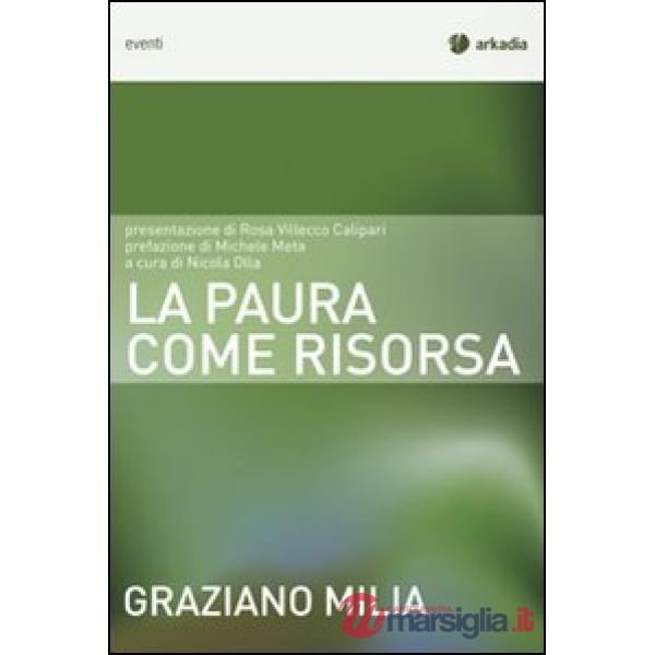 Paura come risorsa (La)