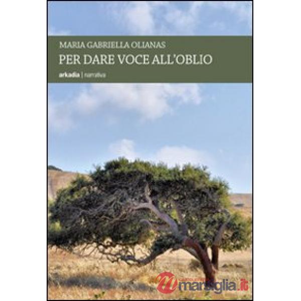 Per dare voce all'oblio