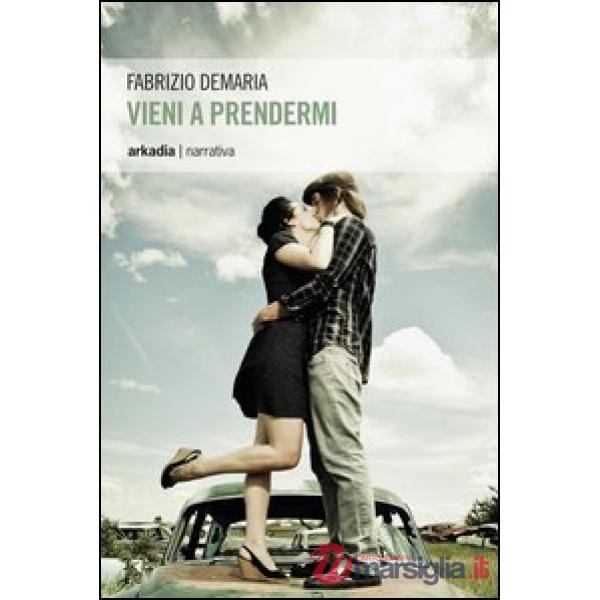 Vieni a prendermi