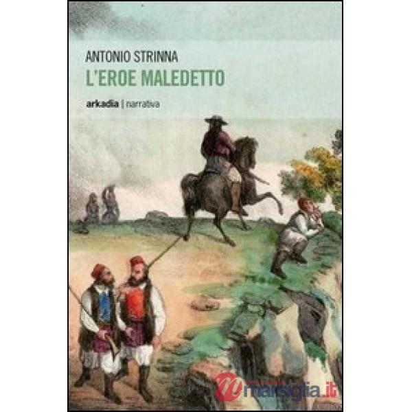 Eroe maledetto (L')
