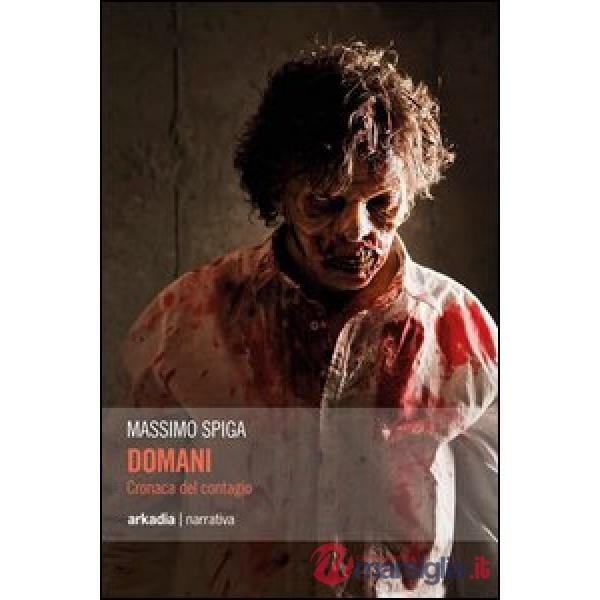 Domani. Cronaca del contagio