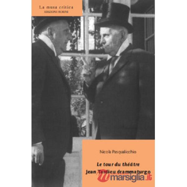 Le tour du théâtre. Jean Tardieu drammaturgo