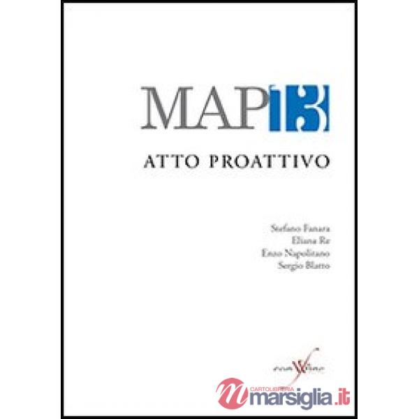 MAP13. Movimento artistico proattivo. Atto proattivo. Ediz. multilingue