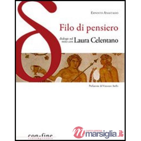 Filo di pensiero. Dialogo sul mito con Laura Celentano