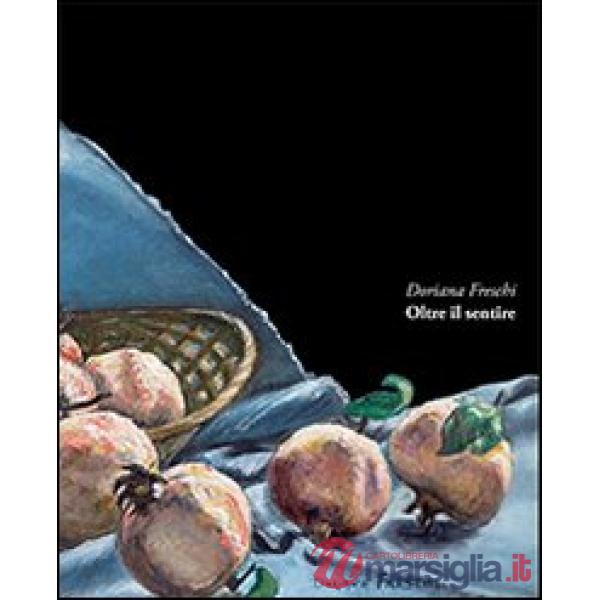 Oltre il sentire. Ediz. illustrata